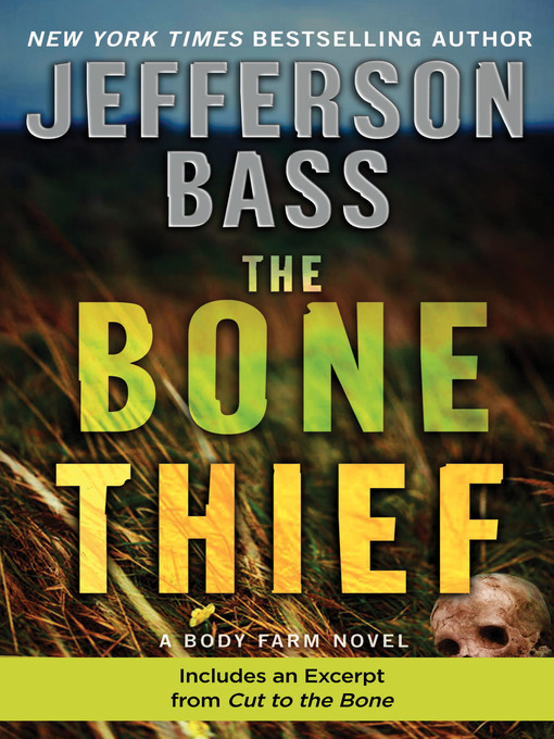 Title details for The Bone Thief by Jefferson Bass - Available